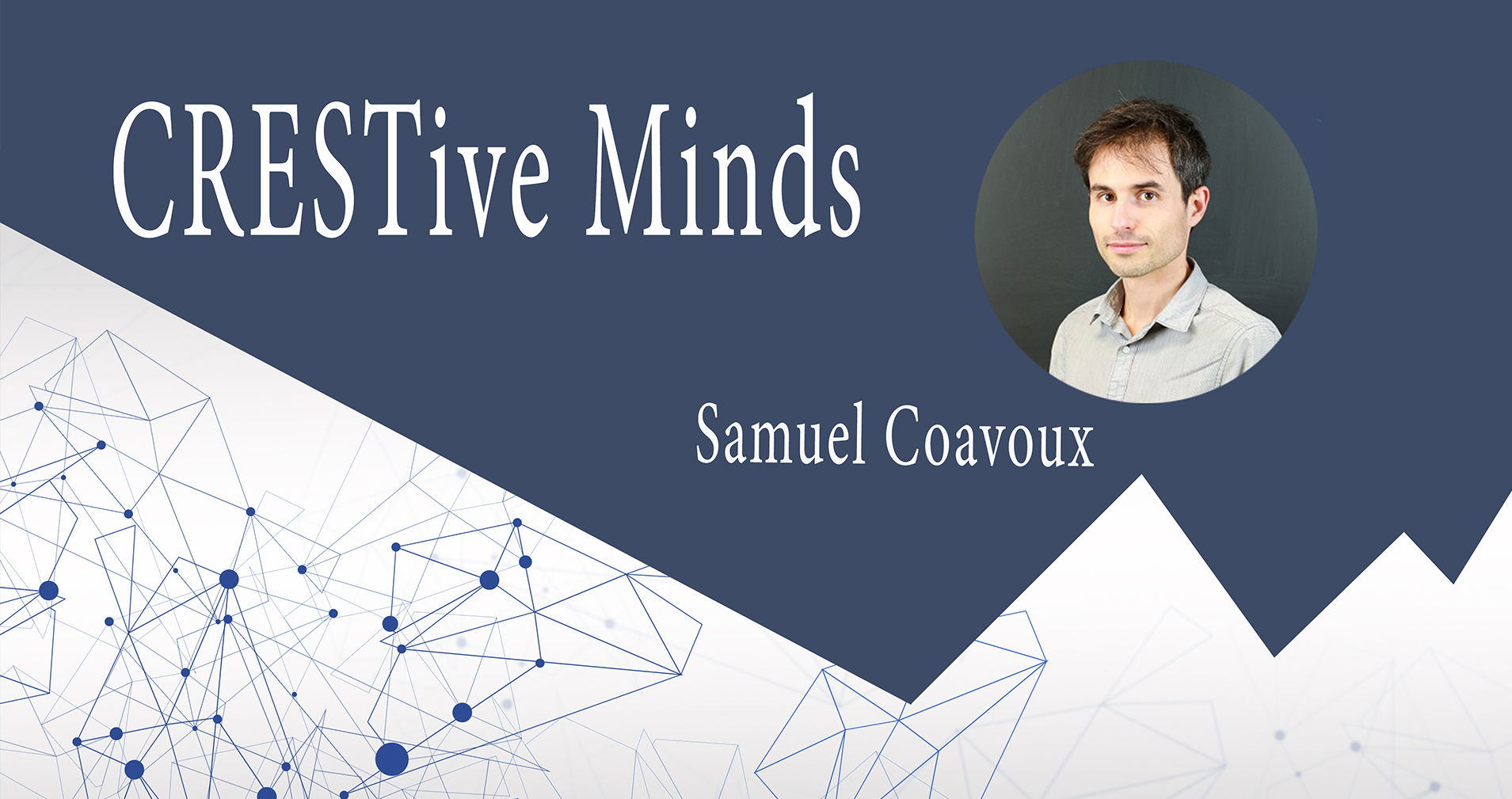 CRESTive Minds - Épisode 4 - Samuel Coavoux